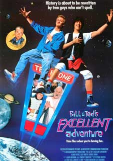 Bill & ted’s excellent adventure